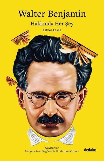 Walter Benjamin Hakkında Her Şey Esther Leslie Dedalus