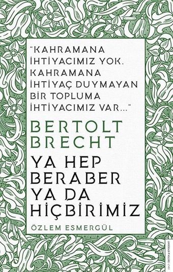 Ya Hep Beraber ya da Hiçbirimiz Özlem Esmergül Destek Yayınları