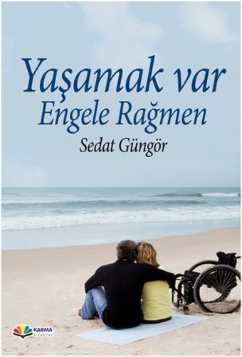 Yaşamak Var Engellere Rağmen Sedat Güngör Karma Kitaplar
