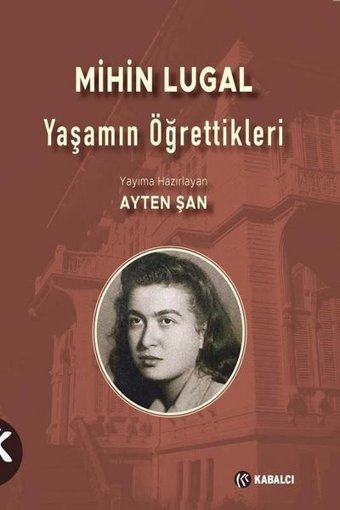 Yaşamın Öğrettikleri Mihin Lugal Kabalcı Yayınevi