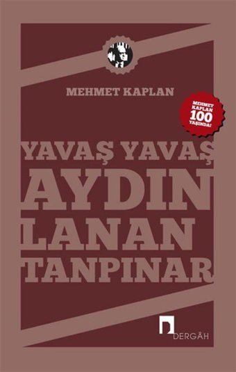 Yavaş Yavaş Aydınlanan Tanpınar Mehmet Kaplan Dergah Yayınları