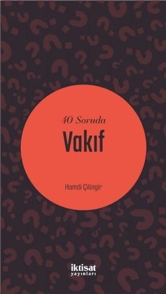40 Soruda Vakıf Hamdi Çilingir İktisat Yayınları