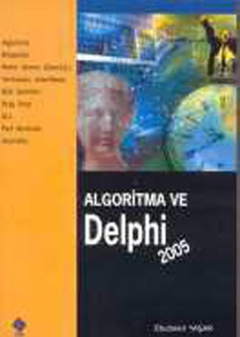 Algoritma ve Delphi 2005 Kolektif Ekin Basım Yayın