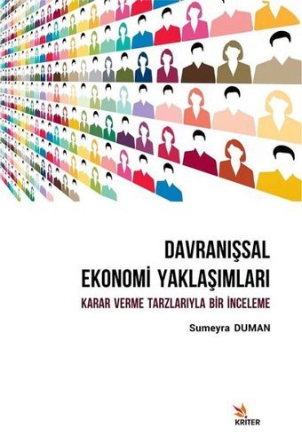 Davranışsal Ekonomi Yaklaşımları Sumeyra Duman Kriter