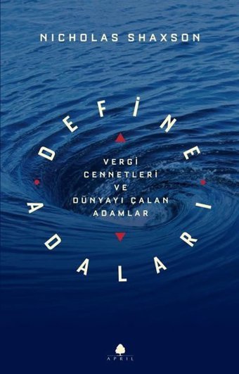 Define Adaları - Vergi Cennetleri ve Dünyayı Çalan Adamlar Nicholas Shaxson April Yayıncılık