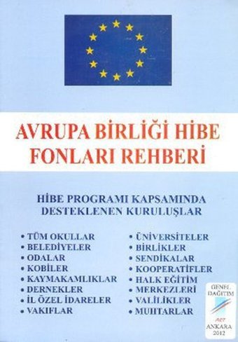 Avrupa Birliği Hibe Fonları Rehberi Art Basın Yayın Hüseyin Karababa Art Basın Yayın - İşletme/Finans Dizisi