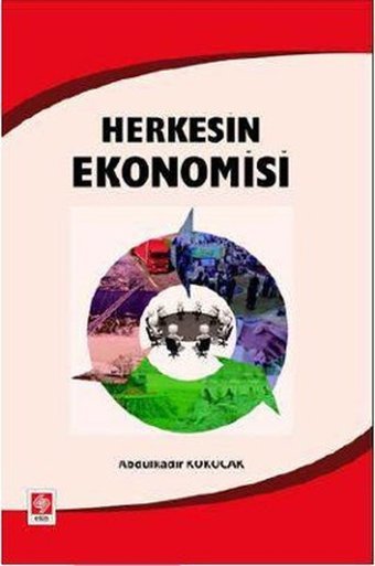 Herkesin Ekonomisi Abdülkadir Kökocak Ekin Basım Yayın