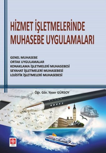 Hizmet İşletmelerinde Muhasebe Uygulamaları Ekin Basım Yayın