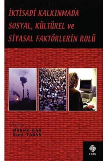 İktisadi Kalkınmada Sosyal Kültürel ve Siy. Kolektif Ekin Basım Yayın