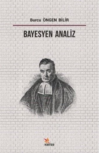 Bayesyen Analiz Burcu Öngen Bilir Kriter