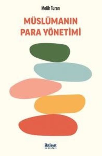 Müslümanın Para Yönetimi Melih Turan İktisat Yayınları