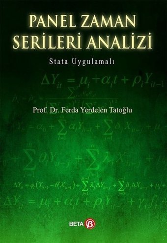 Panel Zaman Serileri Analizi-Stata Uygulamalı Ferda Yerdelen Tatoğlu Beta Yayınları