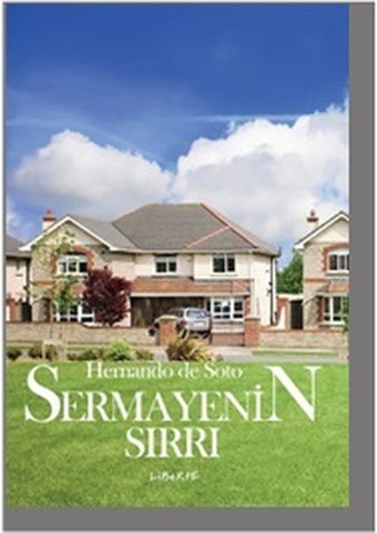 Sermayenin Sırrı Hernando De Soto Liberte