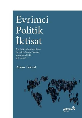 Evrimci Politik İktisat Adem Levent alBaraka Yayınları