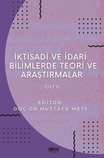 İktisadi ve İdari Bilimlerde Teori ve Araştırmalar - Cilt 2 Kolektif Gece Kitaplığı