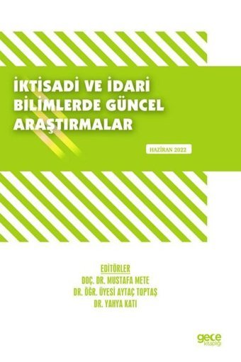 İktisadi ve İdari Bilimlerde Güncel Araştırmalar Kolektif Gece Kitaplığı