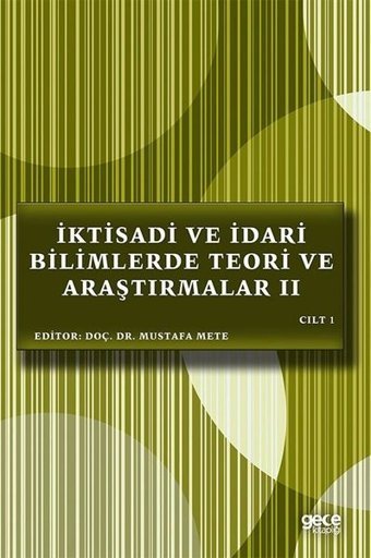 İktisadi ve İdari Bilimlerde Teori ve Araştırmalar 2 - Cilt 1 Kolektif Gece Kitaplığı