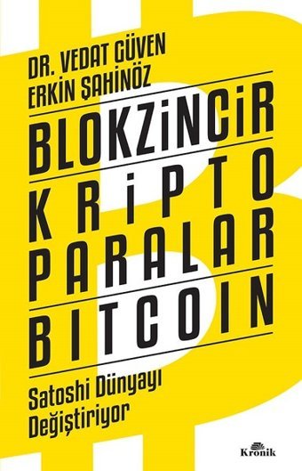 Blokzincir Kripto Paralar Bitcoin Vedat Güven, Erkin Şahinöz Kronik Kitap