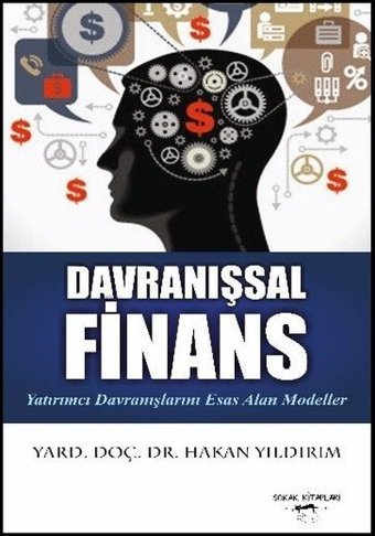 Davranışsal Finans Perspektifinde Finansal Risk - Teoriler ve Uygulamalar Kolektif Ekin Basım Yayın