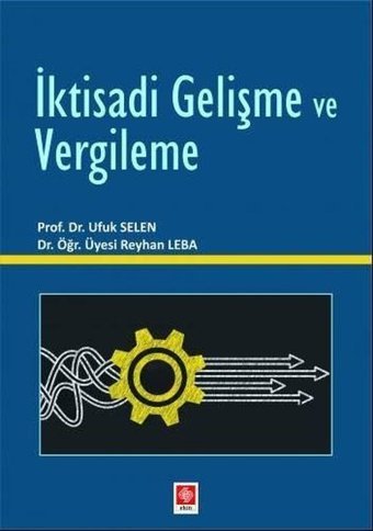 İktisadi Gelişme ve Vergileme Reyhan Leba Ekin Basım Yayın