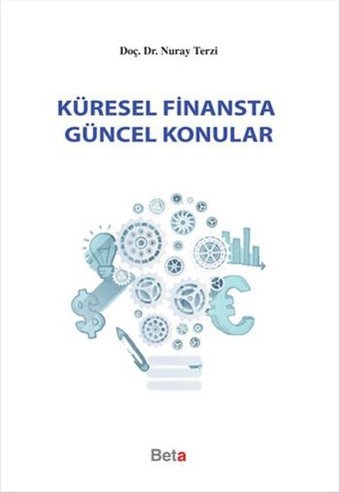 Küresel Finansta Güncel Konular Nuray Terzi Beta Yayınları