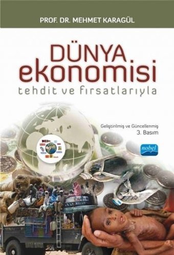 Dünya Ekonomisi - Tehdit ve Fırsatlarıyla Nobel Akademik Yayıncılık