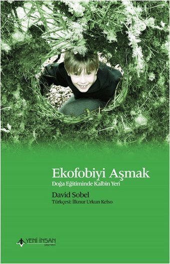 Ekofobiyi Aşmak David Sobel Yeni İnsan Yayınevi