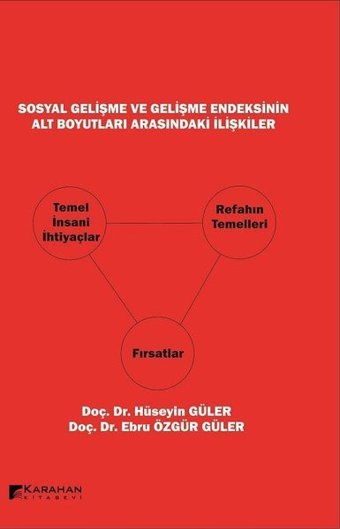 Sosyal Gelişme ve Gelişme Endeksinin Alt Boyutları Arasındaki İlişkiler Ebru Özgür Güler Karahan Kitabevi