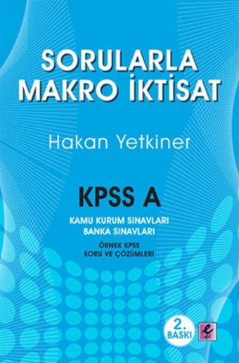 Sorularla Makro İktisat Hakan Yetkiner Efil Yayınevi Yayınları