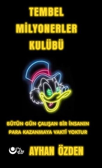 Tembel Milyonerler Kulübü Ayyıldız Kitap Ayhan Özden Ayyıldız Kitap