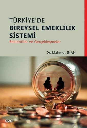 Türkiye'de Bireysel Emeklilik Sistemi Mahmut İnan Çizgi Kitabevi