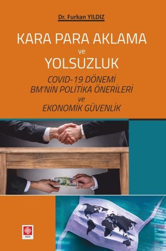 Kara Para Aklama ve Yolsuzluk Furkan Yıldız Ekin Basım Yayın