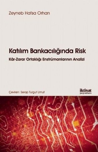 Katılım Bankacılığında Risk Zeyneb Hafsa Orhan İktisat Yayınları