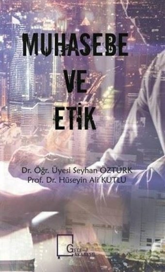 Muhasebe ve Etik Hüseyin Ali Kutlu Gece Akademi