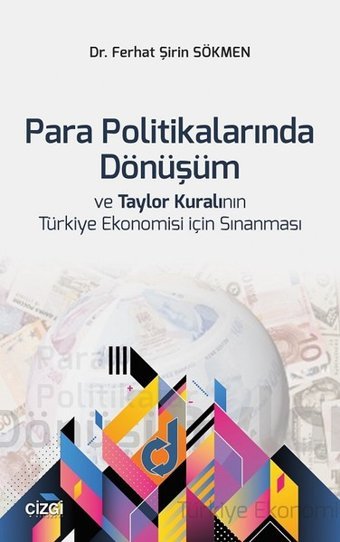 Para Politikalarında Dönüşüm ve Tay Ferhat Şirin Sökmen Çizgi Kitabevi