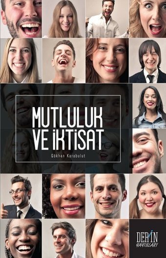 Mutluluk ve İktisat Gökhan Karabulut Derin Yayınları