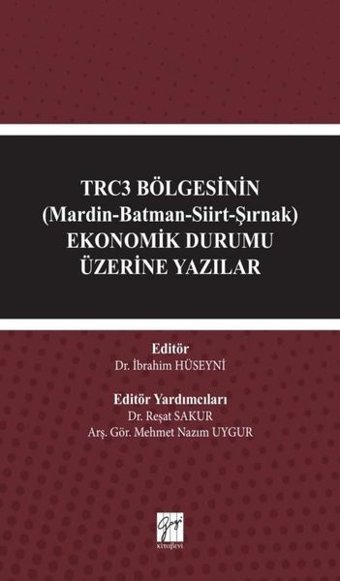 TRC3 Bölgesinin Ekonomik Durumu Üzerine Yazılar Gazi Kitabevi Kolektif Gazi Kitabevi