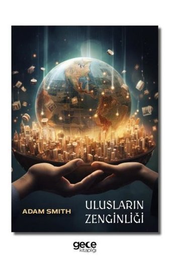 Ulusların Zenginliği Cilt 1 Adam Smith Yeni Alan Yayıncılık
