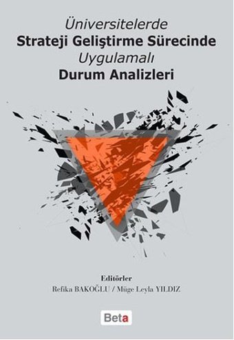 Üniversitelerde Strateji Geliştirme Sürecinde Uygulamalı Durum Analizleri Beta Yayınları Kolektif Beta Yayınları