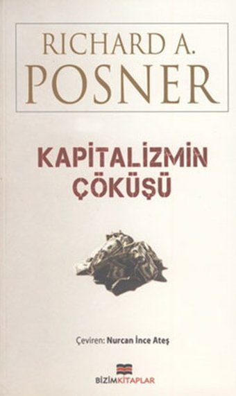 Kapitalizmin Çöküşü Richard A. Posner Bizim Kitaplar