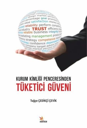 Kurum Kimliği Penceresinden Tüketici Güveni Tuğçe Çedikçi Çevik Kriter