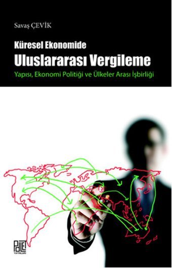 Küresel Ekonomide Uluslararası Vergileme Savaş Çevik Palet Yayınları