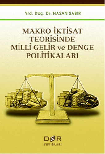 Makro İktisat ve Yeni Makro İktisat Bernhard Felderer, Stefan Homburg Efil Yayınevi Yayınları