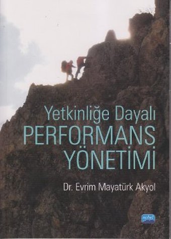 Yetkinliğe Dayalı Performans Yönetimi Evrim Mayatürk Akyol Nobel Akademik Yayıncılık