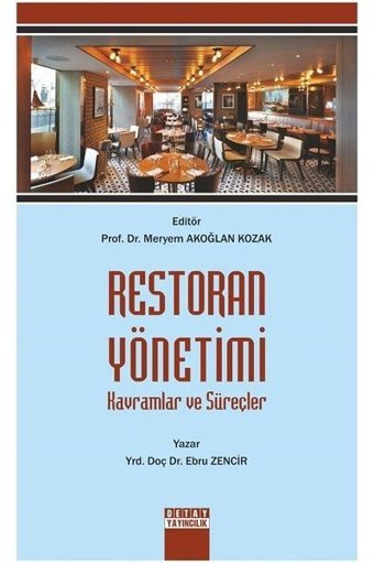 Restoran Yönetimi Kavramlar ve Süreçler Ebru Zencir Detay Yayıncılık