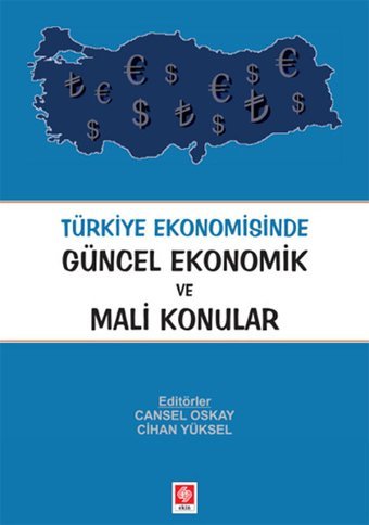 Türkiye Ekonomisinde Krizler (1929 - 2009) 'Ekonomi Politik' Açısından Bir İrdeleme Gülten Kazgan İstanbul Bilgi Üniv.Yayınları