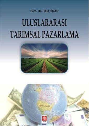Uluslararası Tarımsal Pazarlama Halil Fidan Ekin Basım Yayın