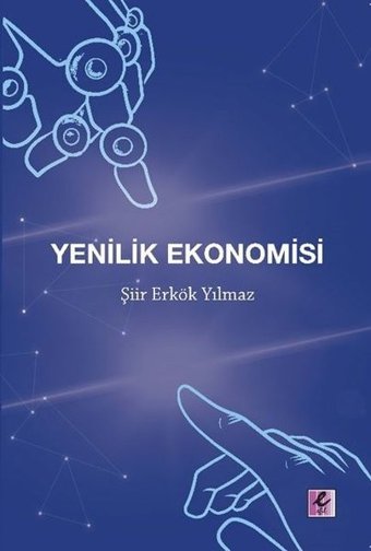 Yenilik Ekonomisi Şiir Erkök Yılmaz Efil Yayınevi Yayınları