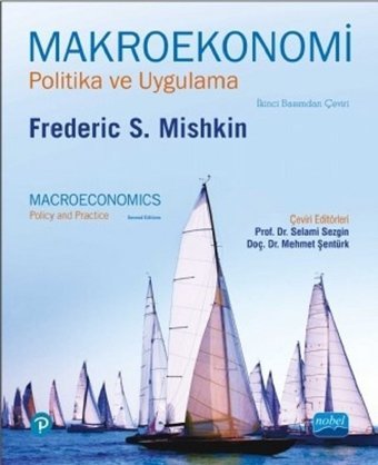 Makroekonomi-Politika ve Uygulama Nobel Akademik Yayıncılık Frederic S. Mishkin Nobel Akademik Yayıncılık