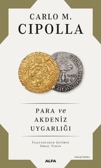 Para ve Akdeniz Uygarlığı Carlo M. Cipolla Alfa Yayıncılık